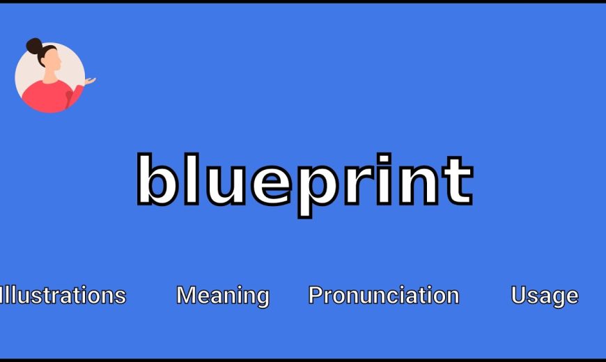 Blueprint là gì