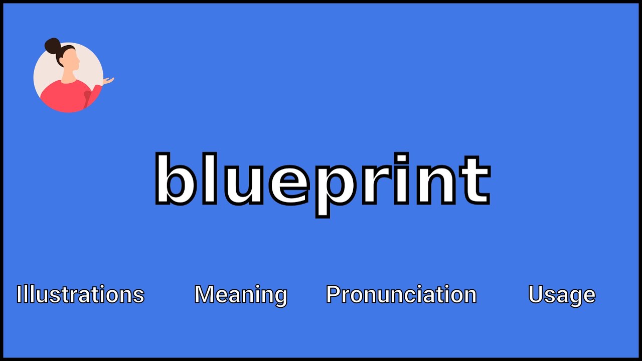 Blueprint là gì