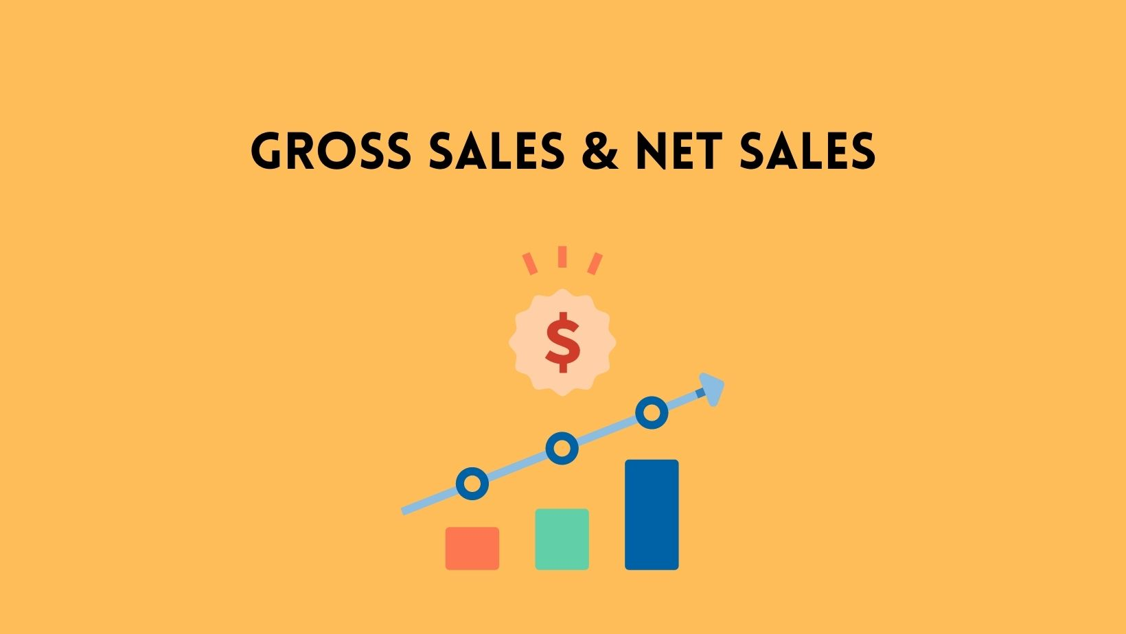 Phân biệt giữa Gross sales và Net sales